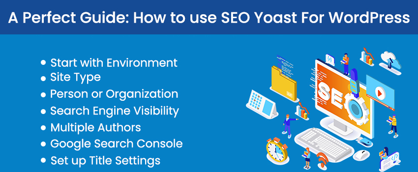 A Perfect Guide: How to use SEO Yoast For WordPress